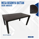 MESA BEGONYA RATTAN CHOCOLATE